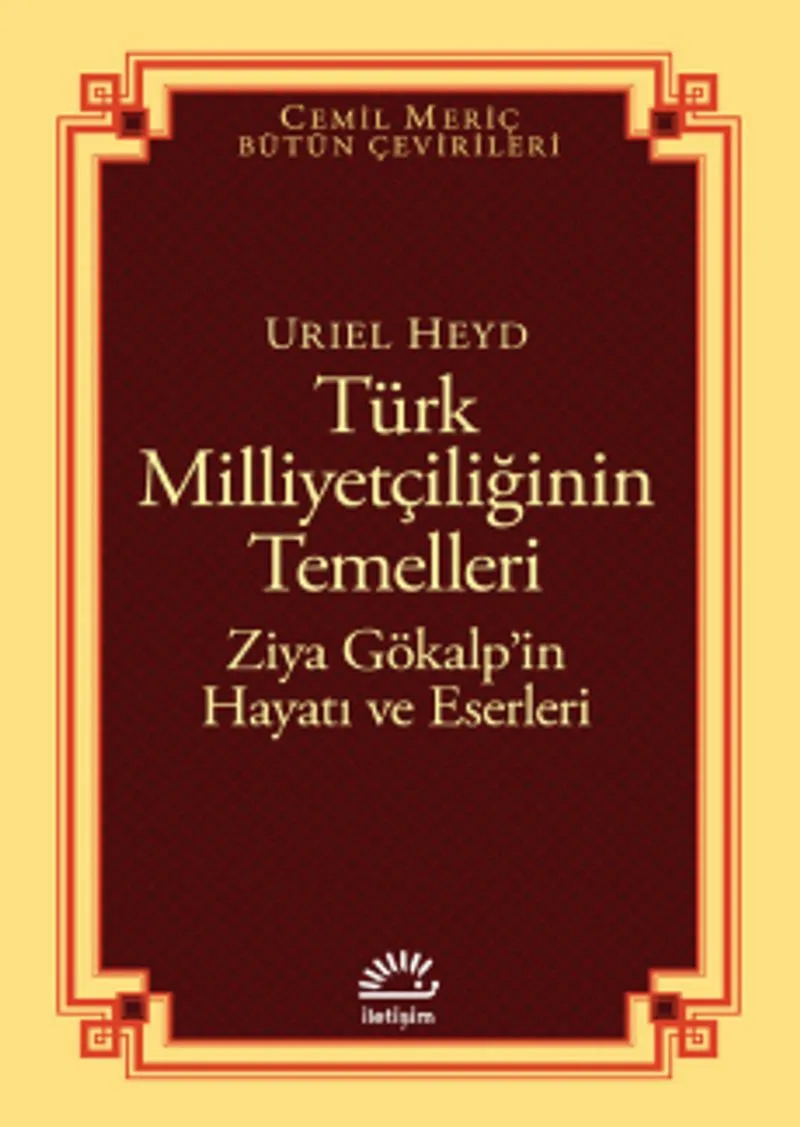 Türk Milliyetçiliğinin Temelleri Ziya Gökalp'in Hayatı ve Eserleri