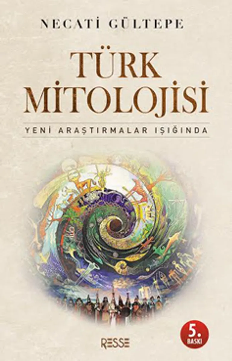 Türk Mitolojisi Yeni Araştırmalar Işığında