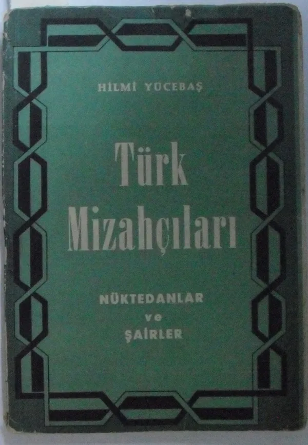 Türk Mizahçıları Nüktedanlar ve Şairler (12-G-19 )