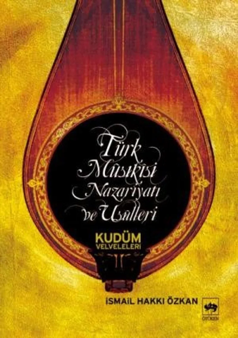 Türk Musikisi Nazariyatı Ve Usulleri Kudüm Velveleleri