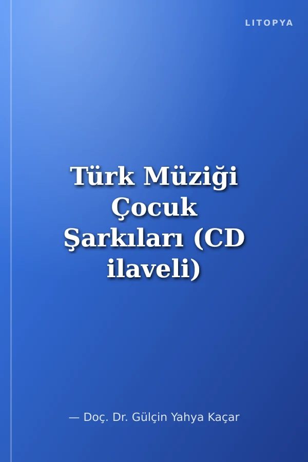 Türk Müziği Çocuk Şarkıları (CD ilaveli)