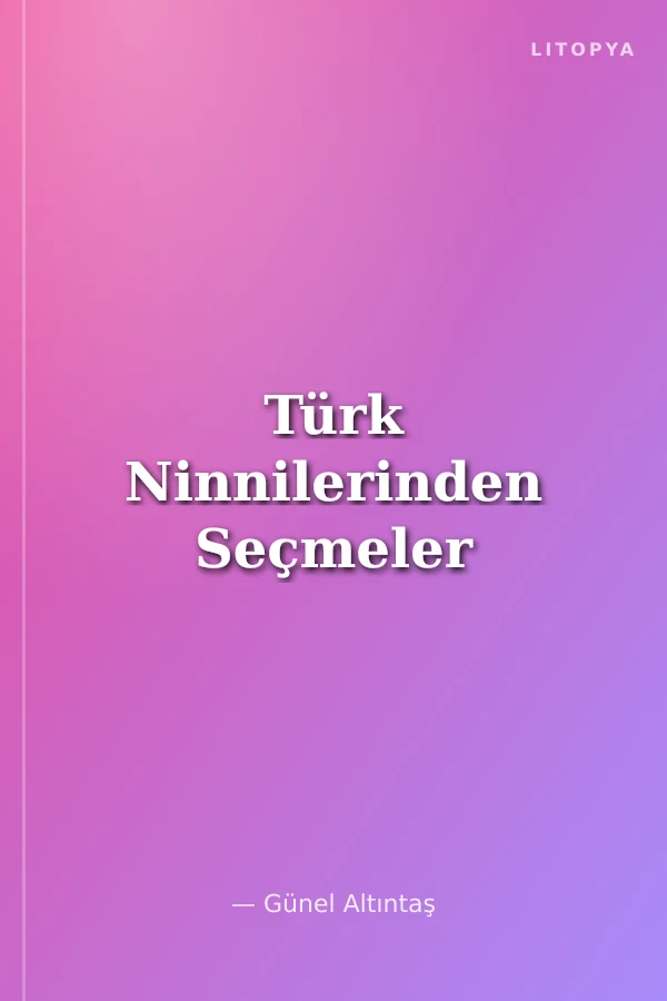 Türk Ninnilerinden Seçmeler