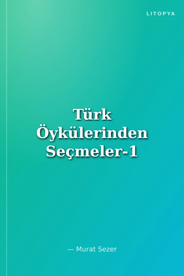 Türk Öykülerinden Seçmeler-1