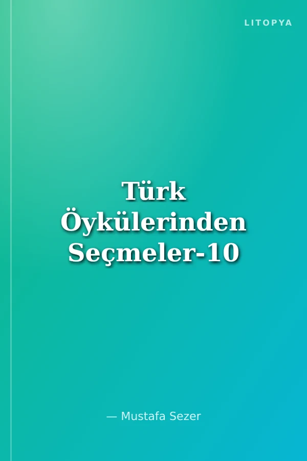 Türk Öykülerinden Seçmeler-10