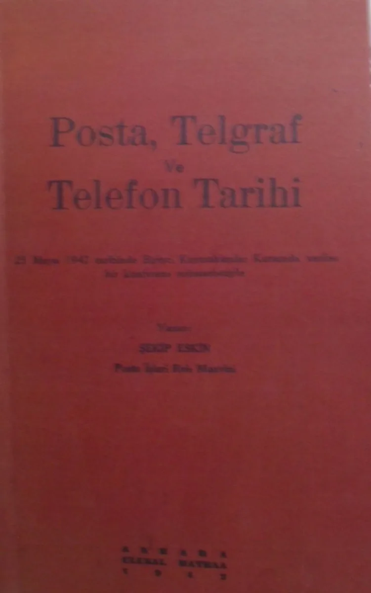 Türk Posta Tarihi Posta, Telgraf ve Telefon Tarihi (Kod:11-B-7)