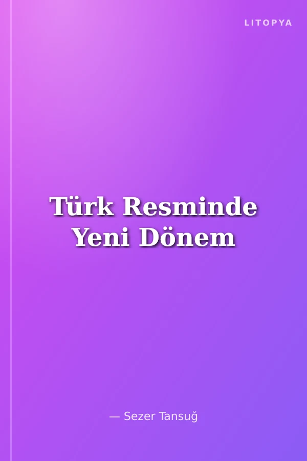 Türk Resminde Yeni Dönem
