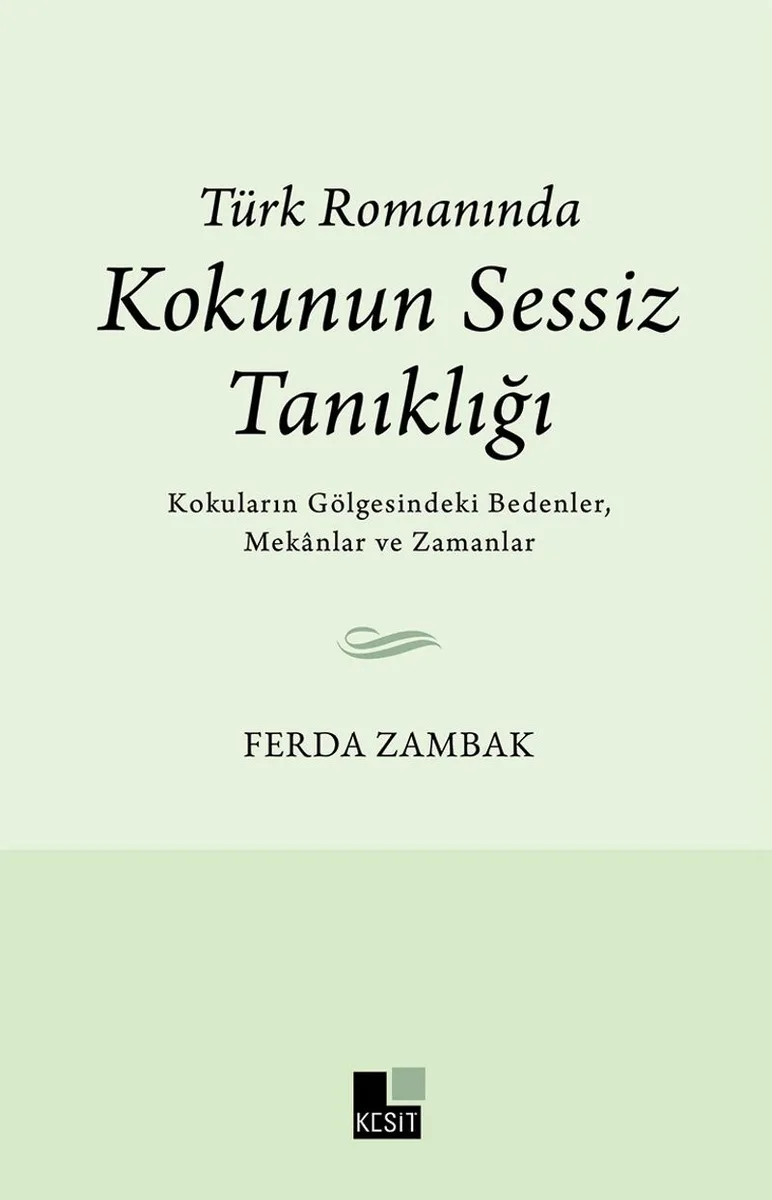 Türk Romanında Kokunun Sessiz Tanıklığı