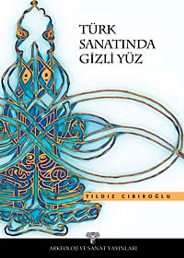Türk Sanatında Gizli Yüz