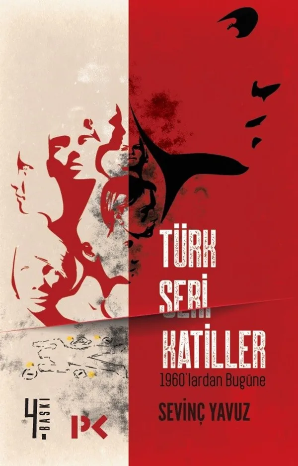 Türk Seri Katiller 1960'lardan Bugüne