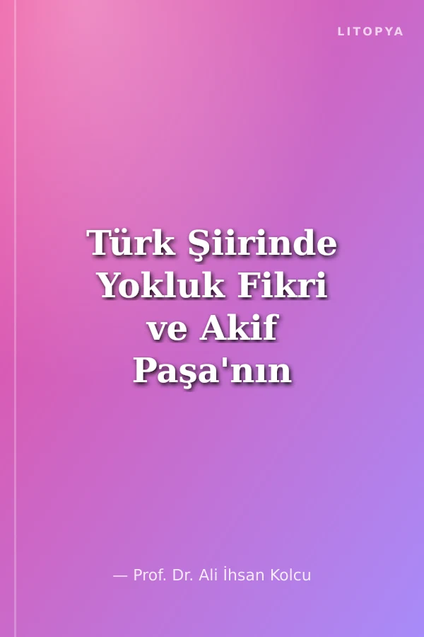 Türk Şiirinde Yokluk Fikri ve Akif Paşa'nın Adem Kasidesi