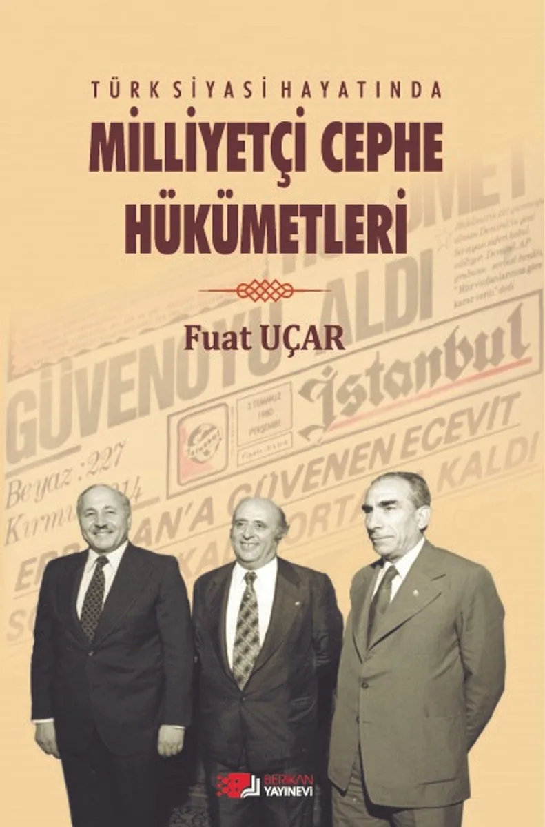 Türk Siyasi Hayatında Milliyetçi Cephe Hükümetleri