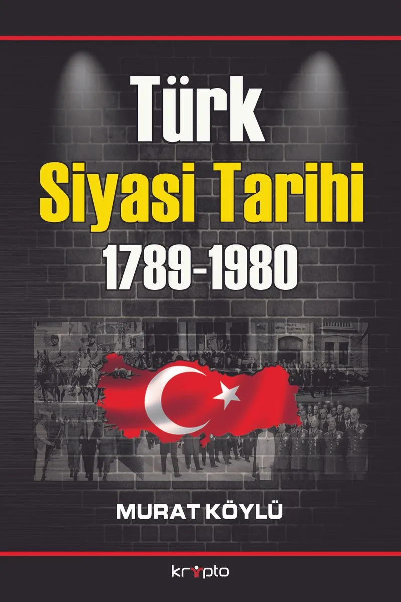 Türk Siyasi Tarihi (1789-1980)