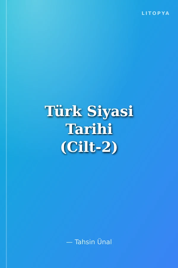 Türk Siyasi Tarihi (Cilt-2)