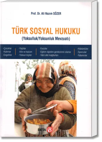 Türk Sosyal Hukuku (Yoksulluk/Yoksunluk Mevzuatı)