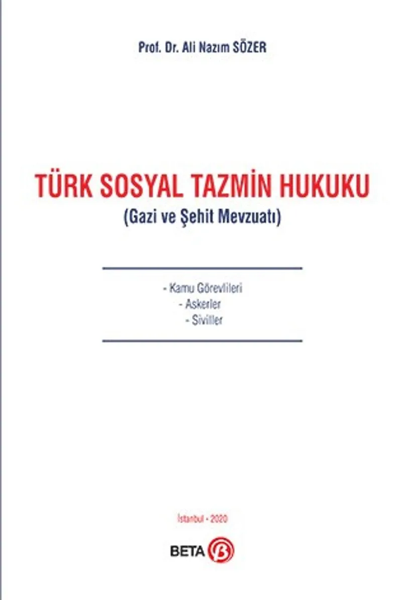 Türk Sosyal Tazmin Hukuku (Gazi ve Şehit Mevzuatı)