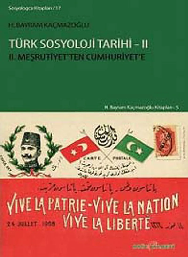 Türk Sosyoloji Tarihi 2 II. Meşrutiyet'ten Cumhuriyet'e