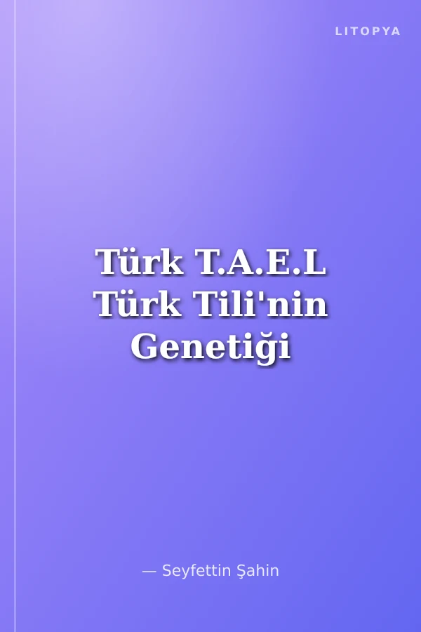 Türk T.A.E.L Türk Tili'nin Genetiği
