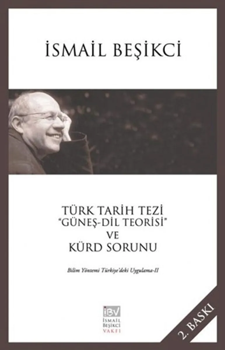 Türk Tarih Tezi "Güneş - Dil Teorisi" ve Kürd Sorunu Bilim Yöntemi Türkiye'deki Uygulama -II