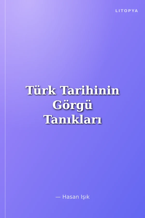 Türk Tarihinin Görgü Tanıkları