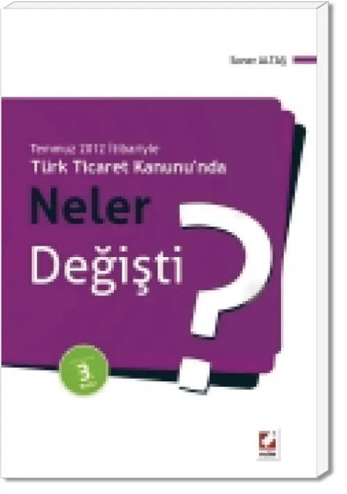 Türk Ticaret Kanunu'nda Neler Değişti?