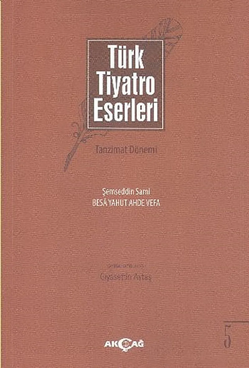 Türk Tiyatro Eserleri 5 / Tanzimat Dönemi