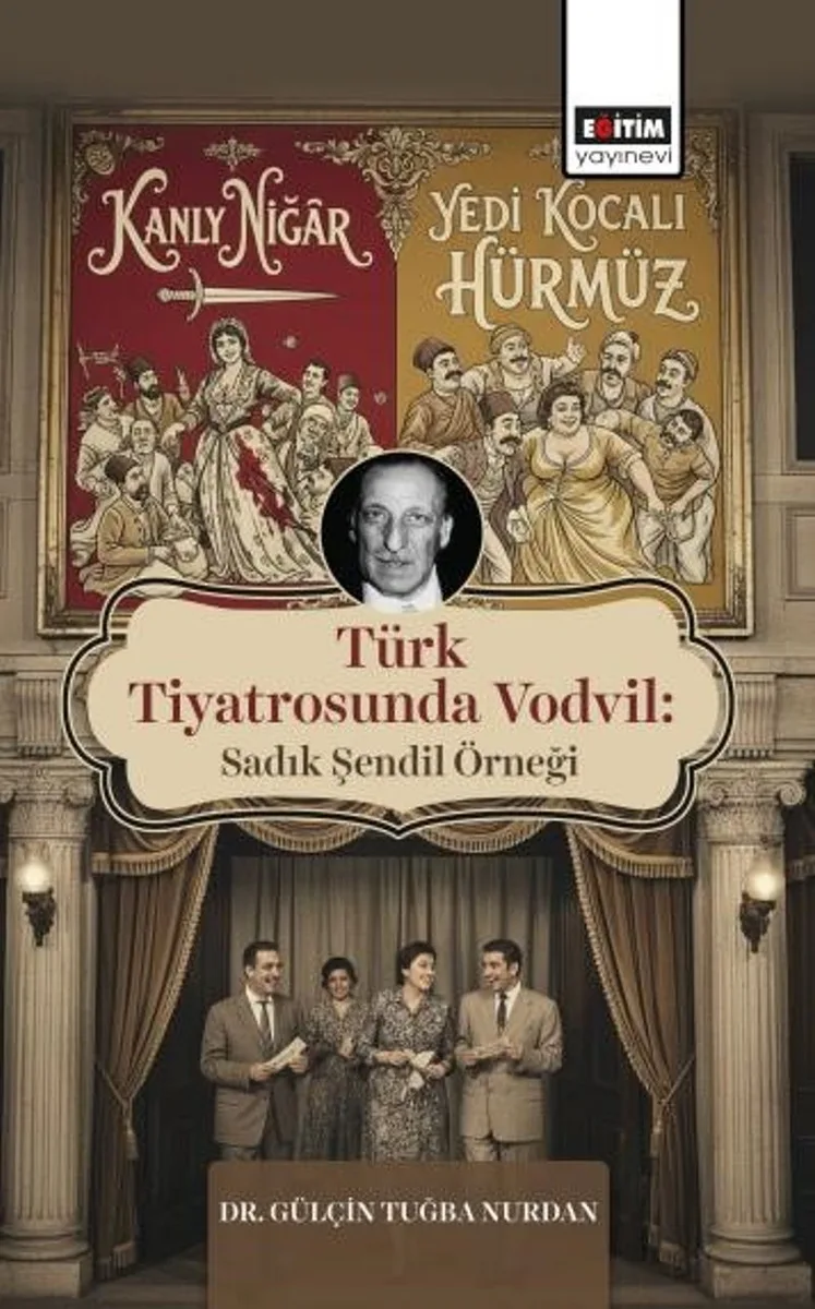 Türk Tiyatrosunda Vodvil: Sadık Şendil Örneği