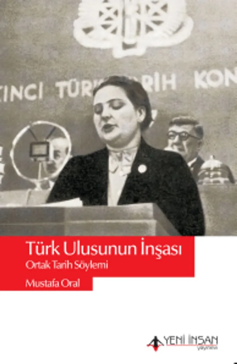 Türk Ulusunun İnşası Ortak Tarih Söylemi