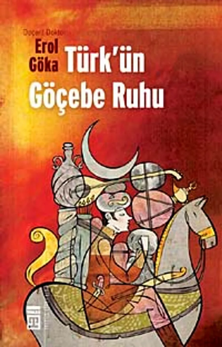 Türk'ün Göçebe Ruhu