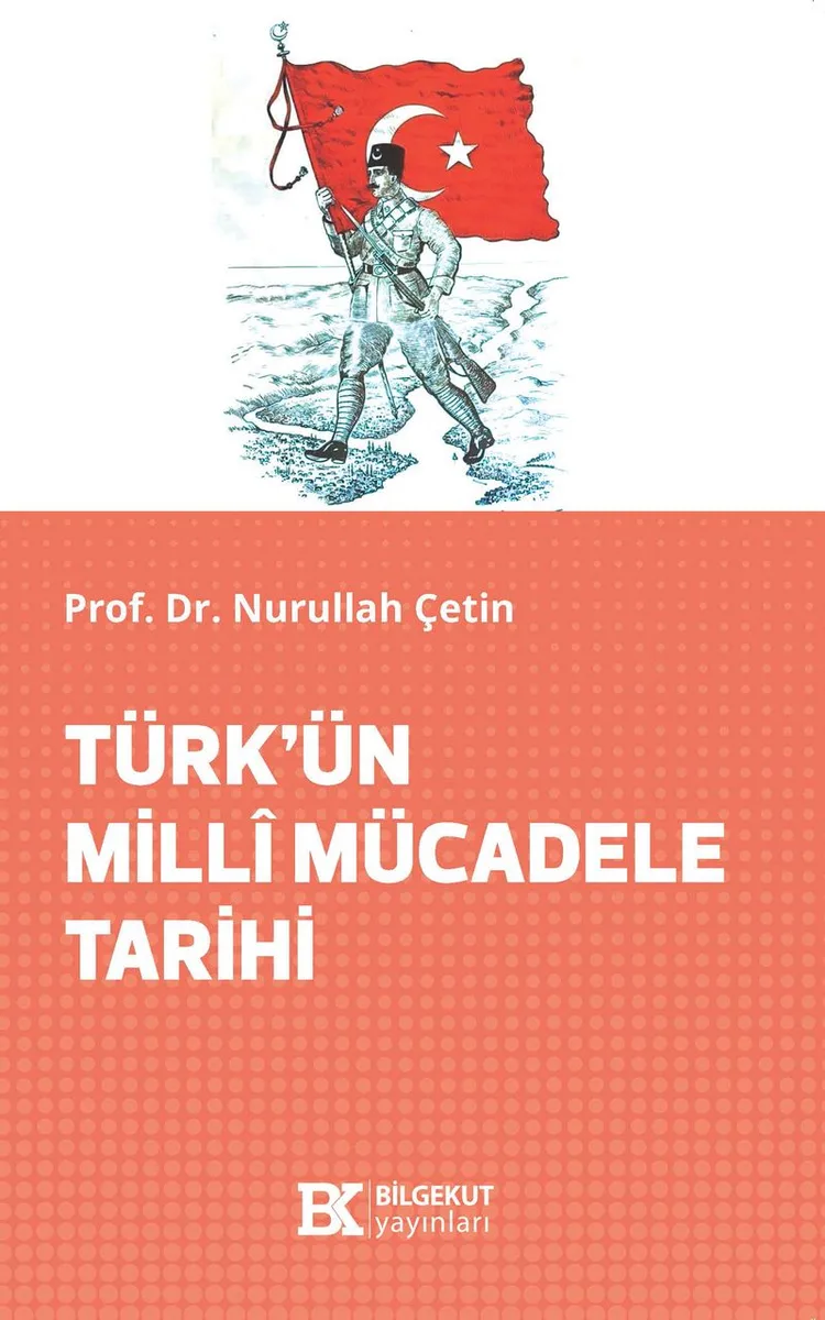 Türk'ün Mill&icirc; Mücadele Tarihi