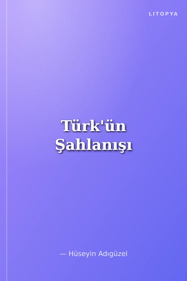 Türk'ün Şahlanışı