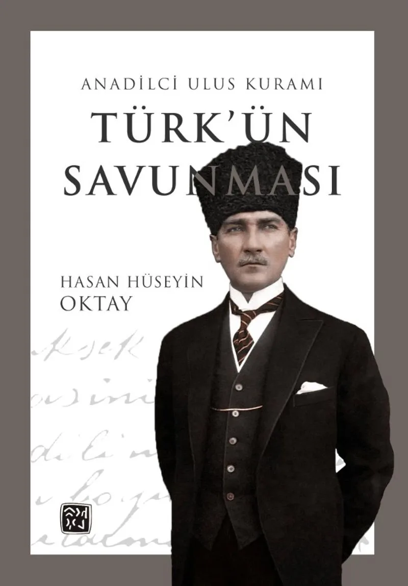 Türk'ün Savunması Anadilci Ulus Kuramı