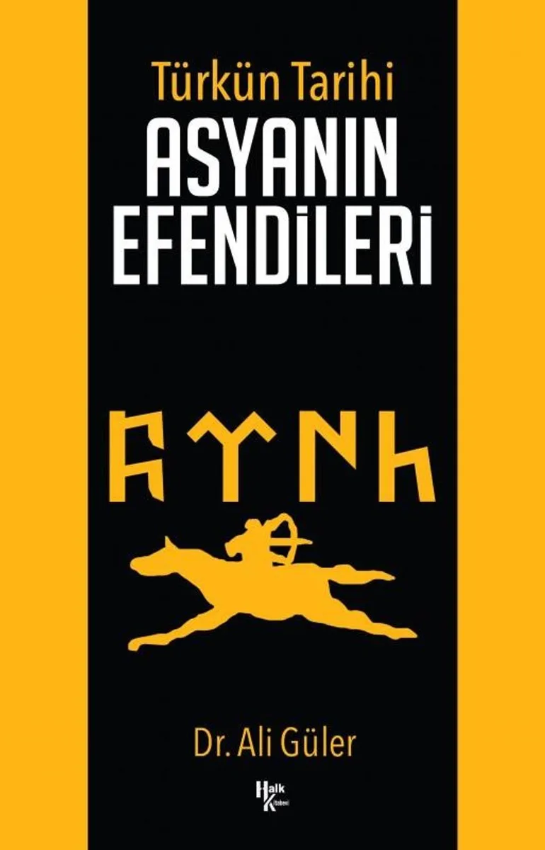 Türk'ün Tarihi Asyanın Efendileri