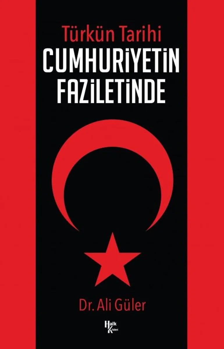Türk'ün Tarihi Cumhuriyetin Faziletinde
