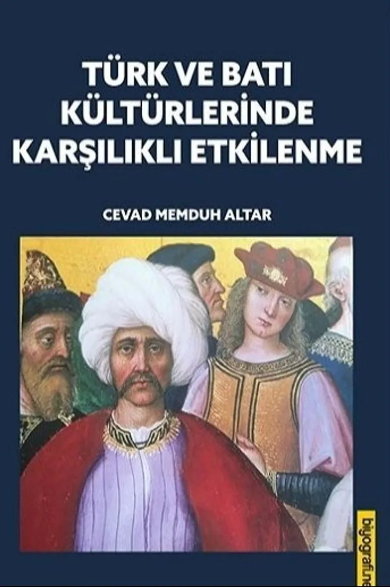 Türk ve Batı Kültürlerinde Karşılıklı Etkilenme