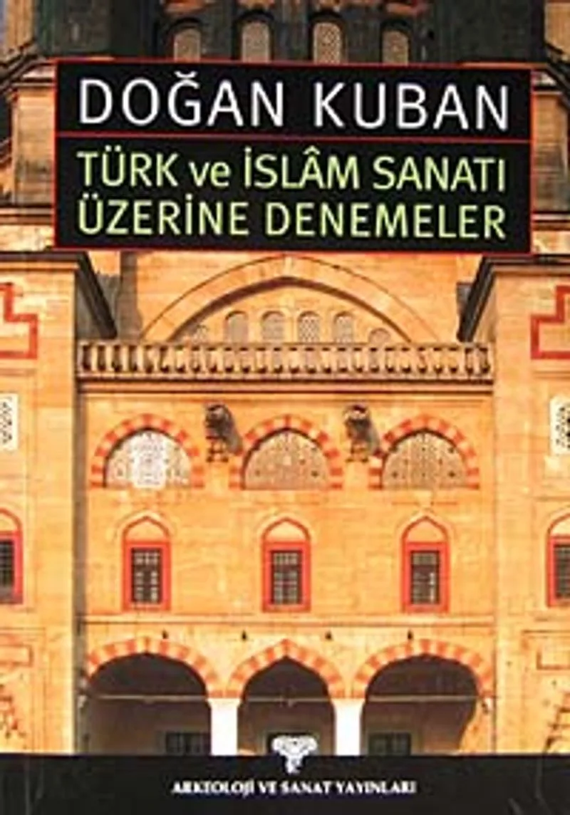 Türk ve İslam Sanatı Üzerine Denemeler / 14-A-76