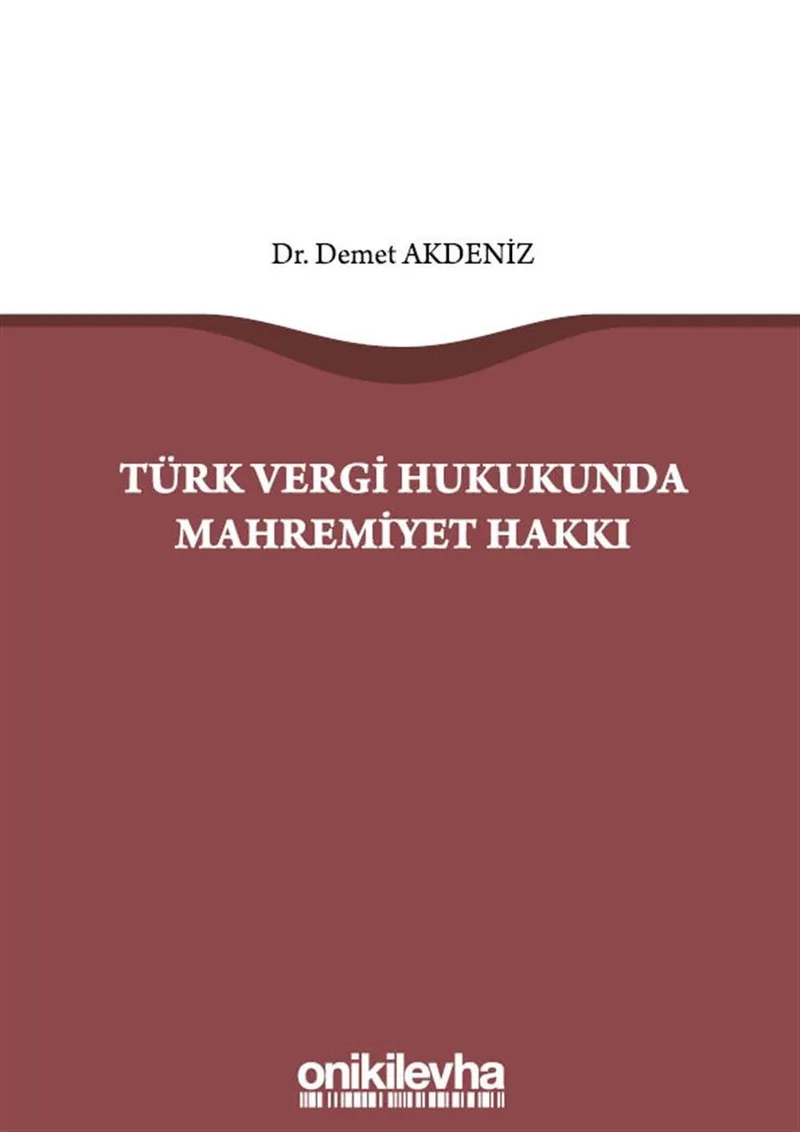 türk vergi hukukunda mahremiyet hakkı