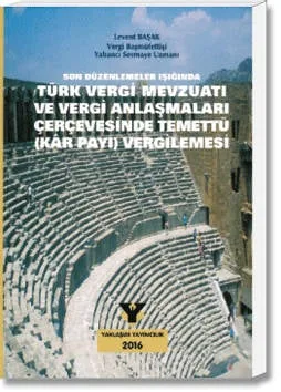 Türk Vergi Mevzuatı ve Vergi Anlaşmaları Çerçevesinde Temettü(Kâr Payı) Vergilemesi