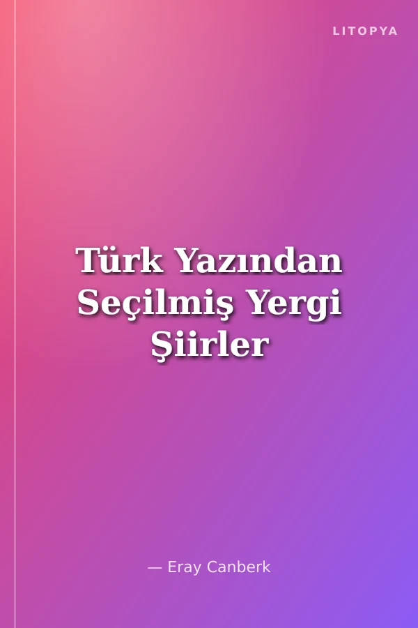 Türk Yazından Seçilmiş Yergi Şiirler