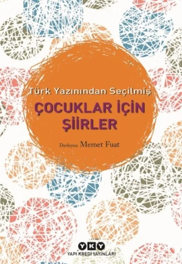 Türk Yazınından Seçilmiş Çocuklar İçin Şiirler