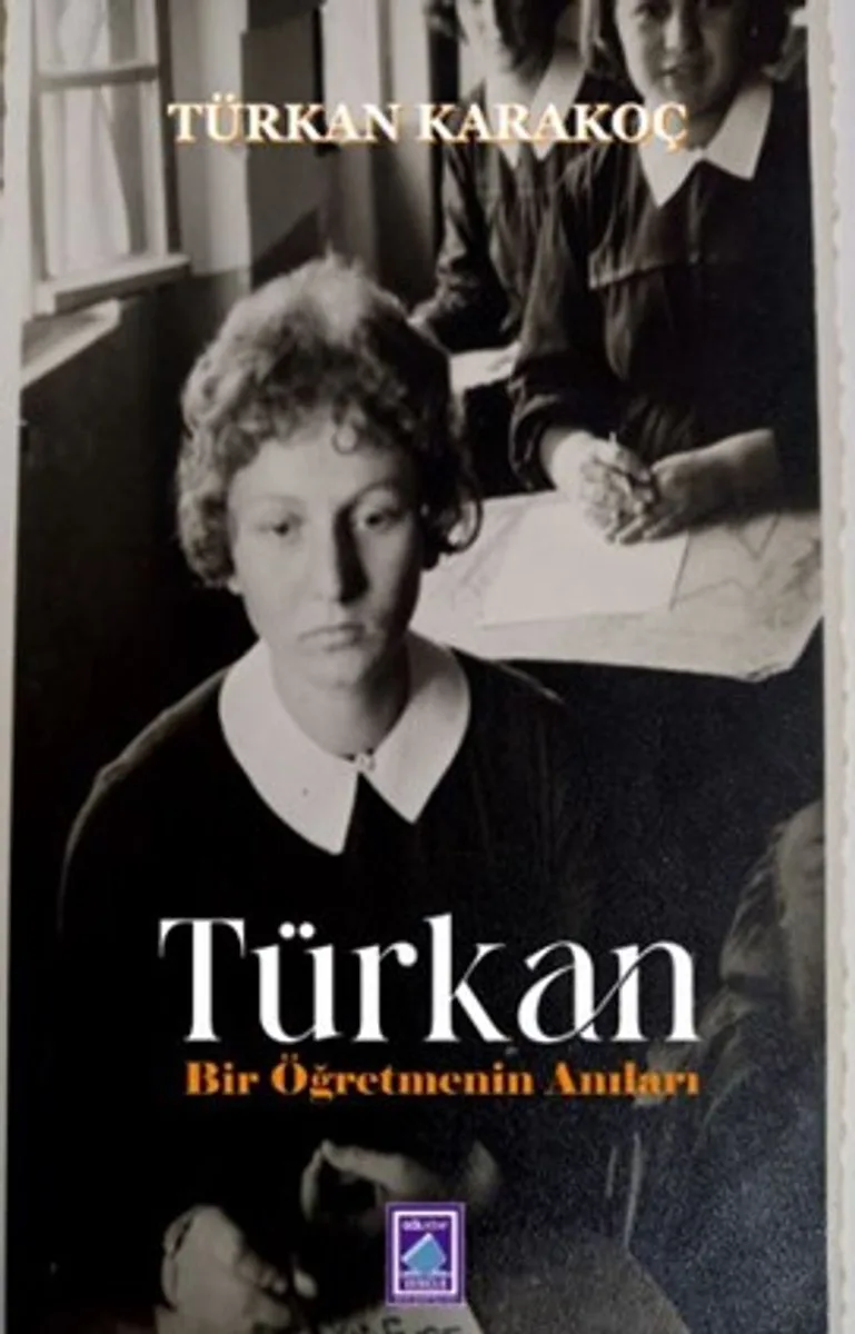 Türkan Bir Öğretmenin Anıları