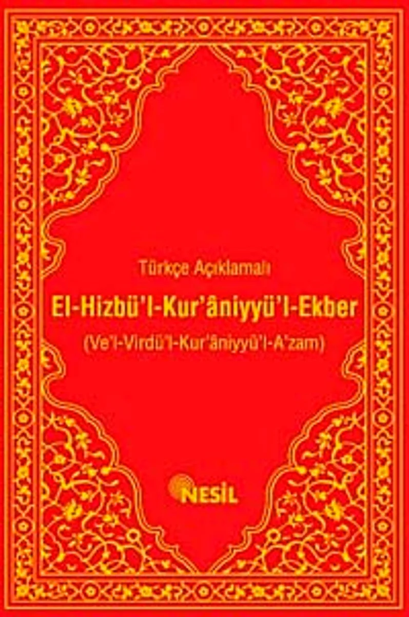 Türkçe Açıklamalı El-Hizbü'l Kur'aniyyü'l Ekber