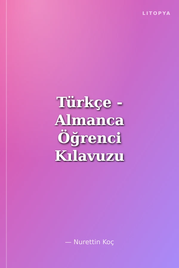 Türkçe - Almanca Öğrenci Kılavuzu 1