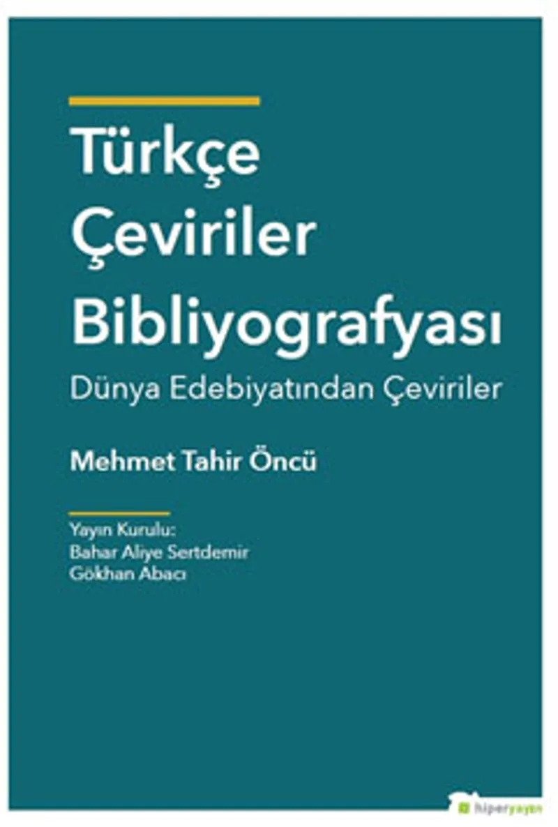 Türkçe Çeviriler Bibliyografyası Dünya Edebiyatından Çeviriler