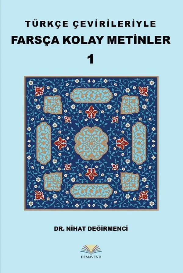 Türkçe Çevirileriyle Farsça Kolay Metinler 1