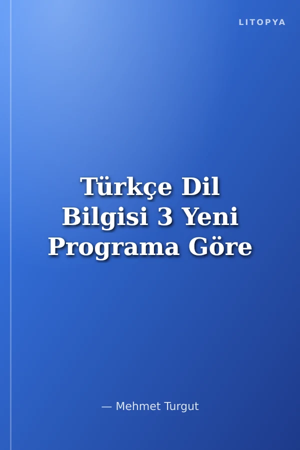 Türkçe Dil Bilgisi 3 Yeni Programa Göre