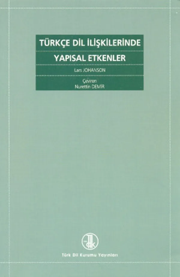 Türkçe Dil İlişkilerinde Yapısal Etkenler