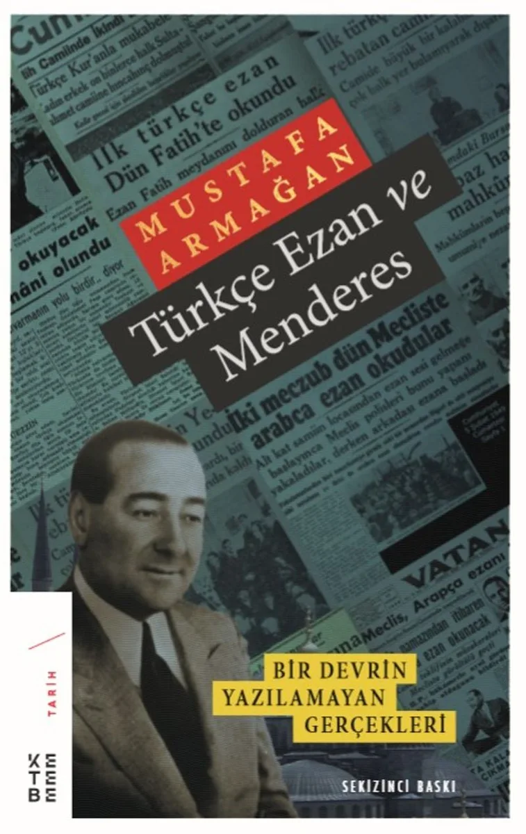 Türkçe Ezan ve Menderes Bir Devrin Yazılamayan Gerçekleri