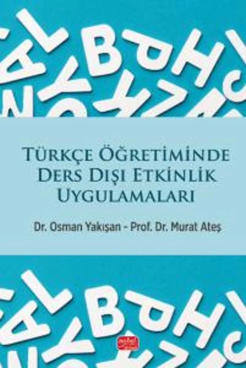 Türkçe Öğretiminde Ders Dışı Etkinlik Uygulamaları