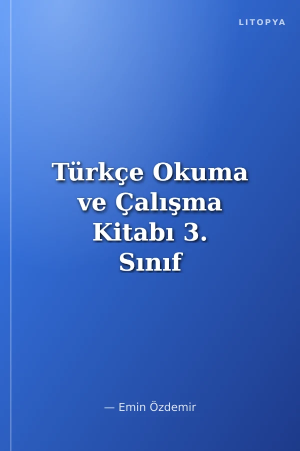 Türkçe Okuma ve Çalışma Kitabı 3. Sınıf