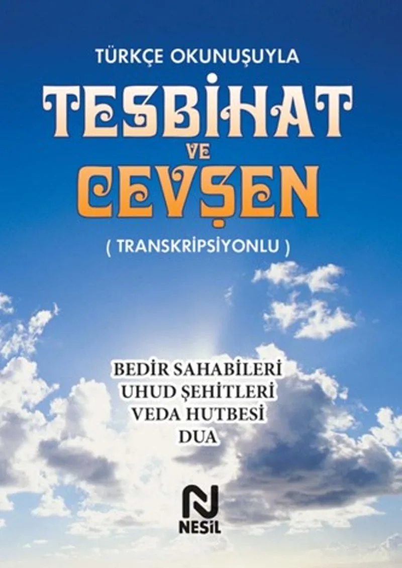 Türkçe Okunuşuyla Tesbihat ve Cevşen (Transkripsiyonlu)